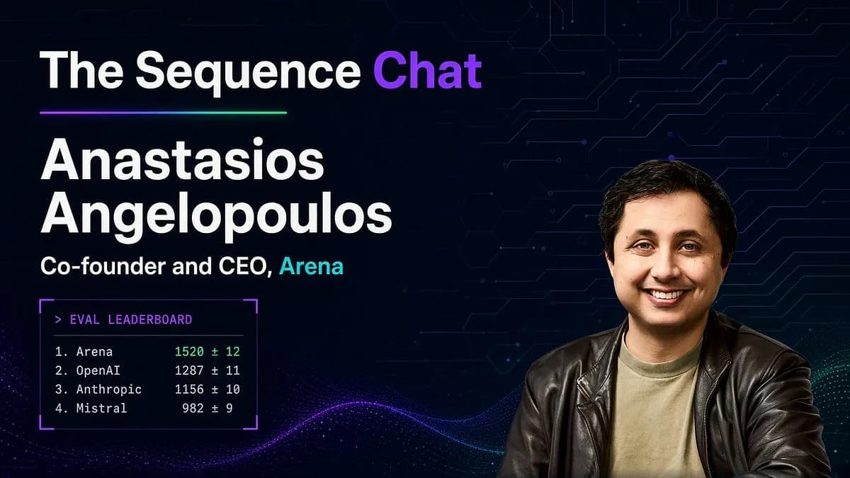 آناستاسیوس آنجلوپولوس از Arena درباره Chatbot Arena، ارزیابی و آنچه مدلها واقعاً میسنجند.