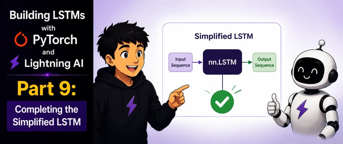 تکمیل LSTM سادهشده با PyTorch و Lightning AI: ساخت شبکه حافظه طولانی کوتاهمدت
