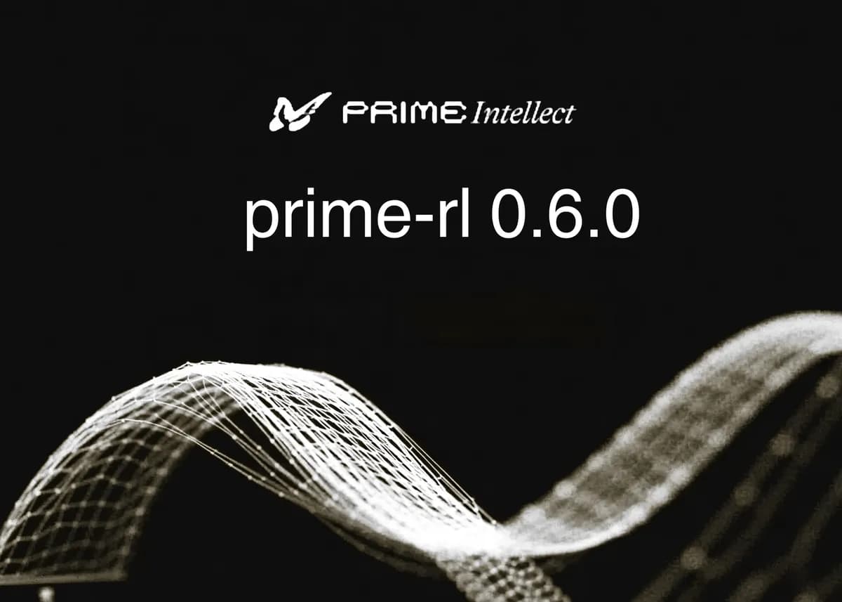 نسخه ۰.۶.۰ prime-rl برای آموزش مدلهای میلیاردپارامتری MoE روی بارکاری یادگیری تقویتی عاملمحور منتشر شد