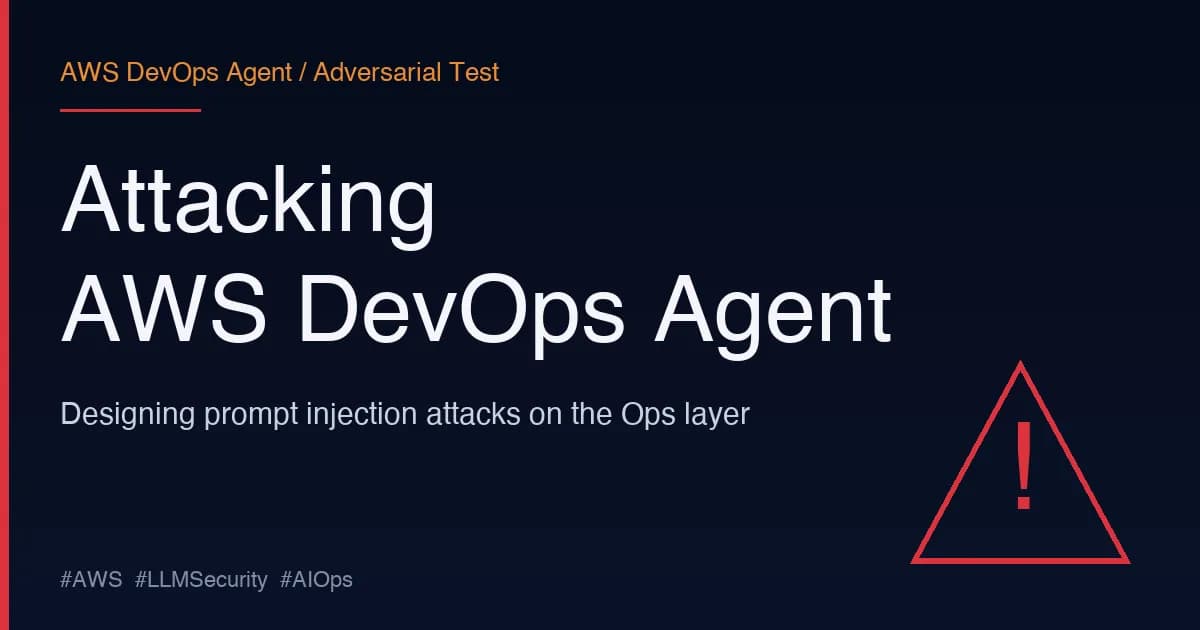 حمله به عامل DevOps AWS: طراحی حملات تزریق پرامپت در لایه عملیات