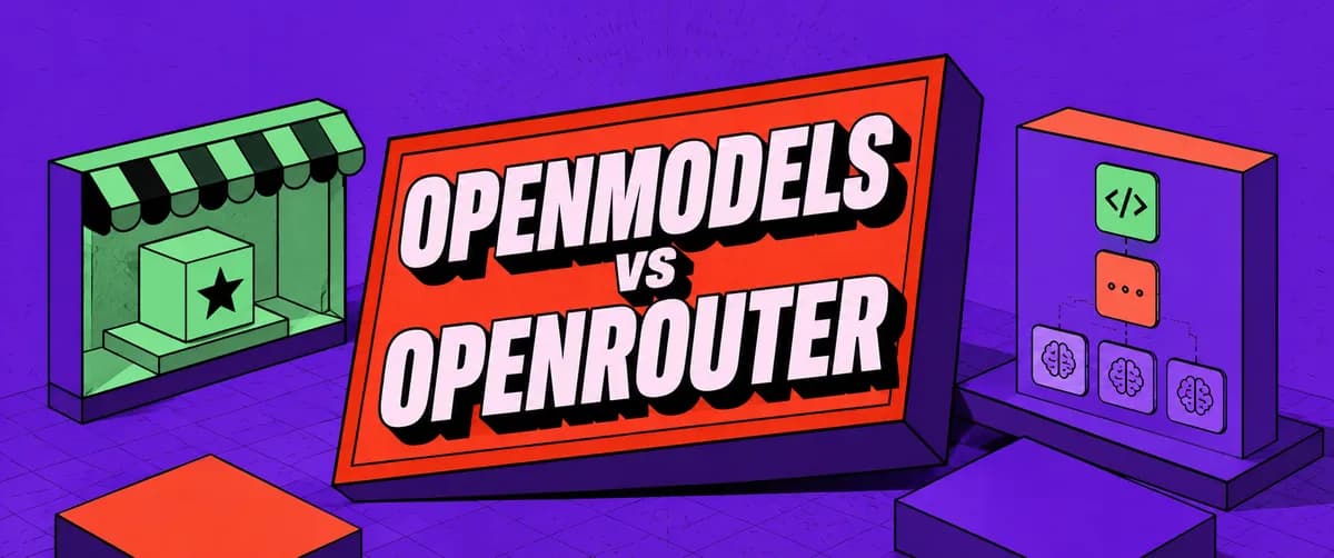 مقایسه OpenModels و OpenRouter: کدام یک در سال ۲۰۲۶ انتخاب بهتری است؟