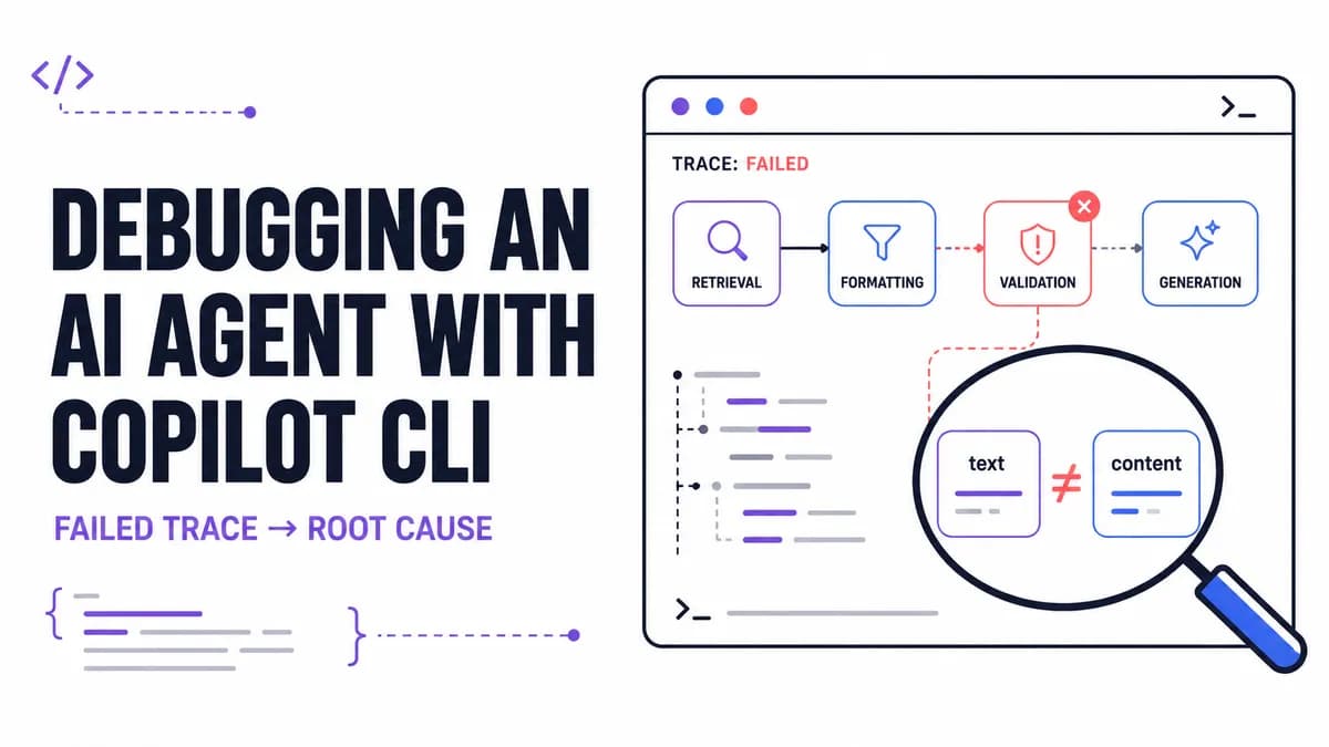 اجازه دادم به GitHub Copilot CLI برای خواندن لاگ خطای عامل هوش مصنوعی — این نتیجهاش بود