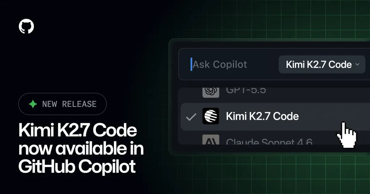 کد Kimi K2.7 اکنون بهطور عمومی در GitHub Copilot در دسترس است.