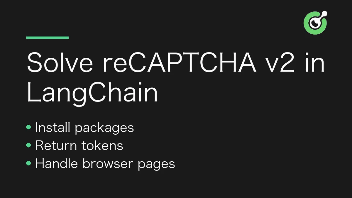 نمودار مقایسه دو روش حل reCAPTCHA v2 در LangChain: حالت توکن و حالت مرورگر
