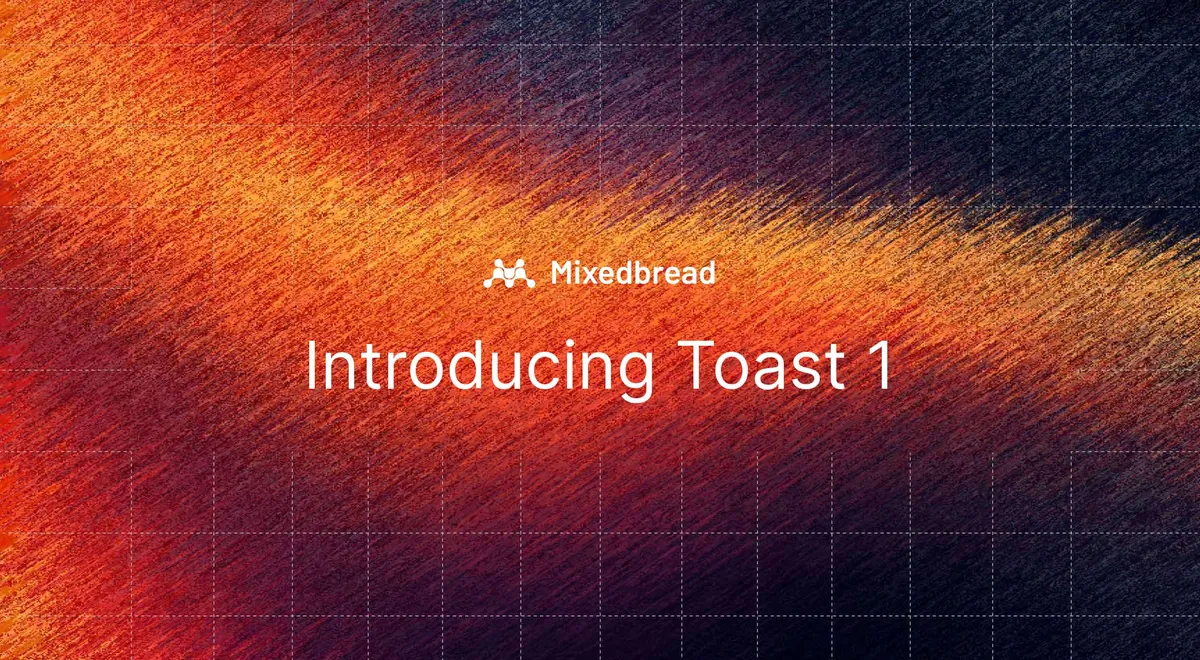 Introducing Toast 1