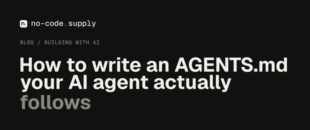 نحوه نوشتن AGENTS.md که عامل هوشمند شما واقعاً از آن پیروی کند