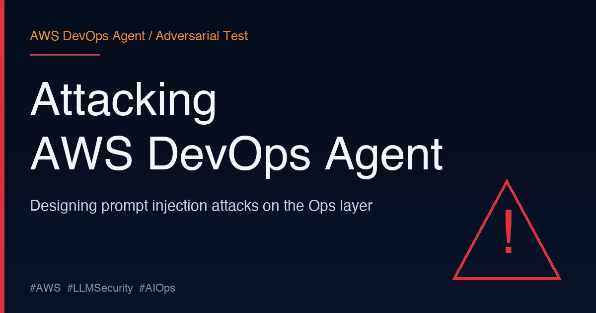 حمله به عامل DevOps AWS: طراحی حملات تزریق پرامپت در لایه عملیات