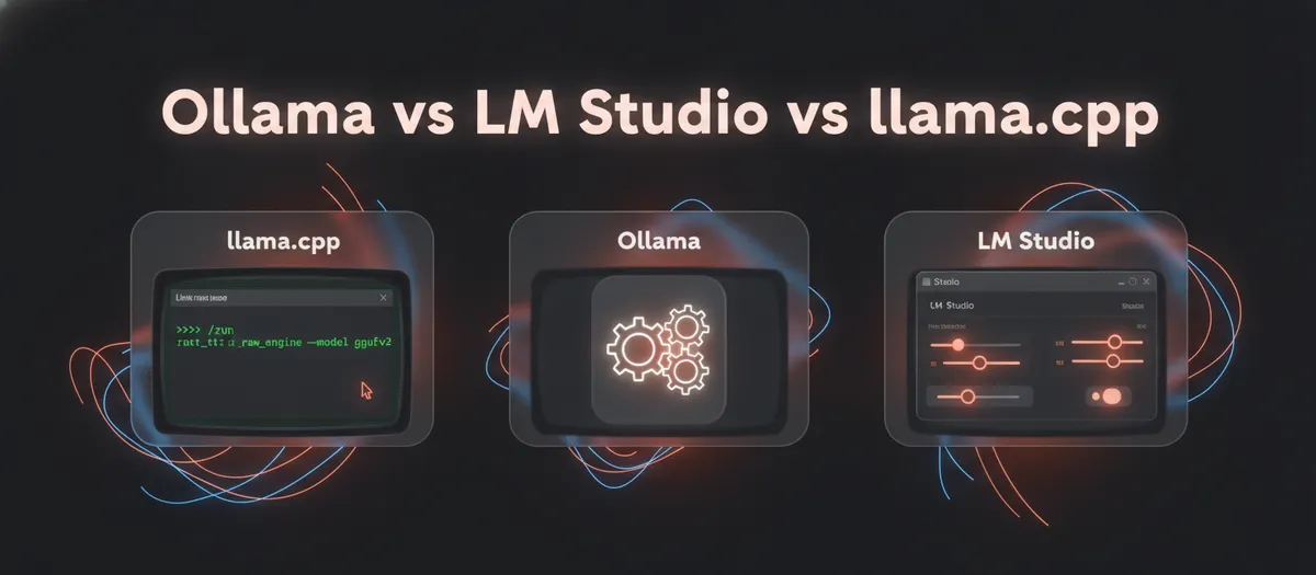 مقایسه سه ابزار اجرای مدلهای زبانی محلی: Ollama، LM Studio و llama.cpp