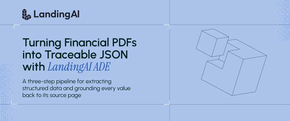 تبدیل PDF مالی چندصفحهای به JSON تمیز و قابلپیگیری با LandingAI ADE