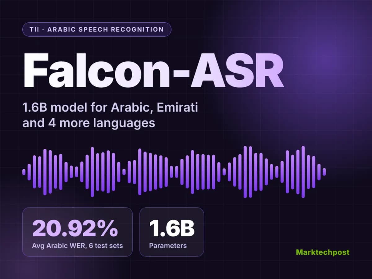 پرچمدار هوش مصنوعی فناوری پیشرفته ابوظبی (TII) مدل بازشناسی گفتار عربی فالکون-ASR با ۱.۶ میلیارد پارامتر را منتشر کرد که به ن