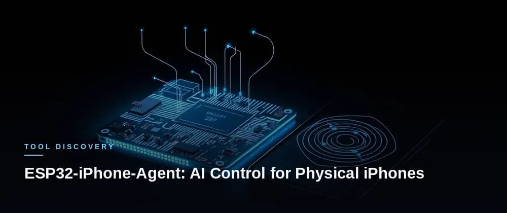 عامل ESP32-iPhone: کنترل هوش مصنوعی برای آیفونهای فیزیکی