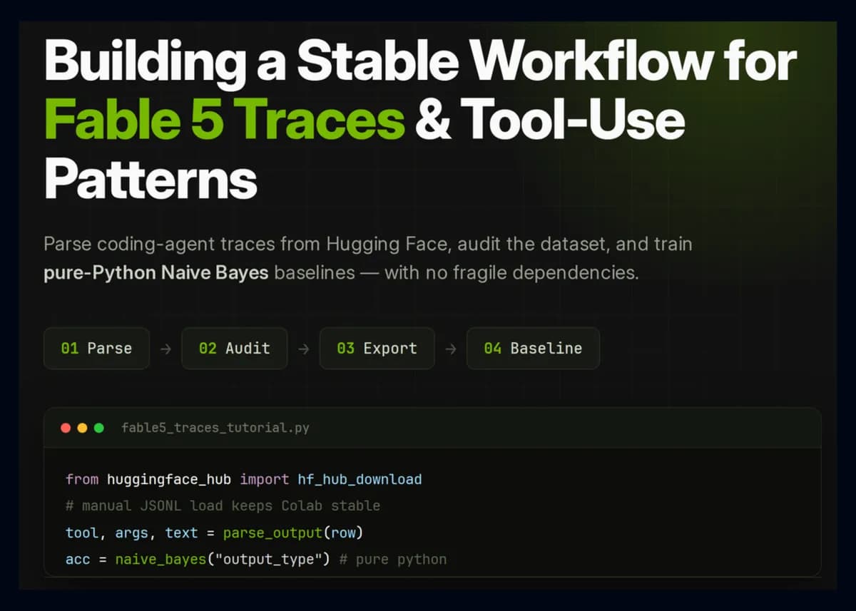 ساخت جریان کاری پایدار Fable 5 Traces در Colab: تحلیل فراخوانی ابزار، بازبینی داده و آموزش مدلهای پایه